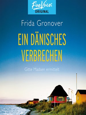 cover image of Ein dänisches Verbrechen--Gitte Madsen ermittelt, Band 1